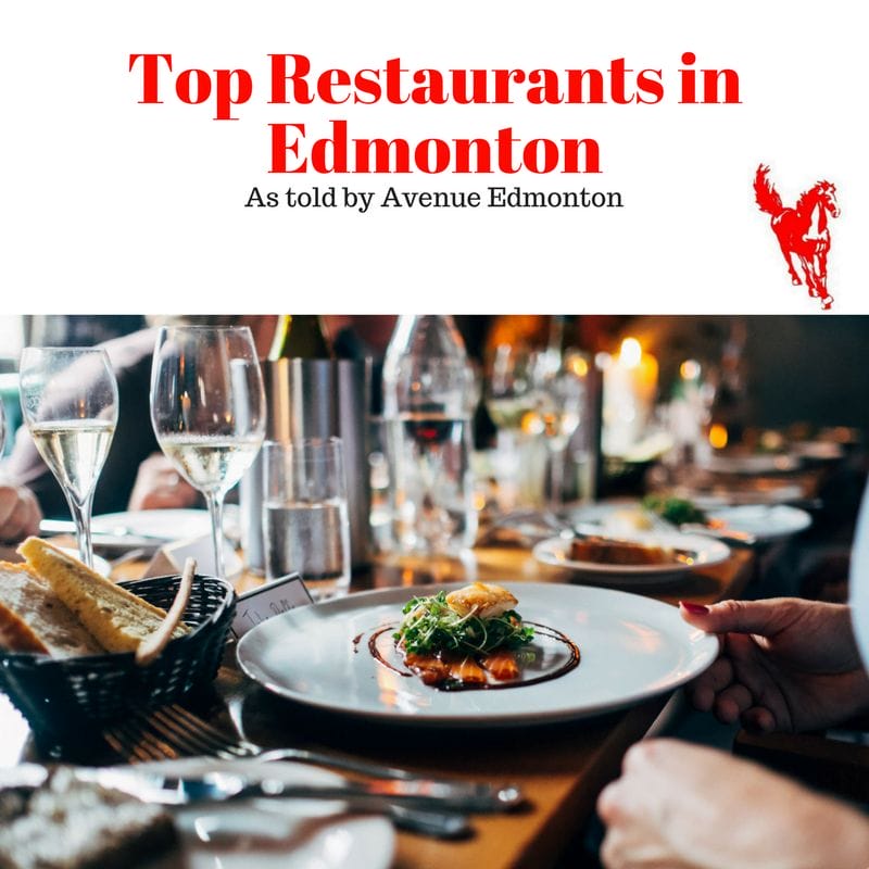 EDMONTON'S BEST RESTAURANTS